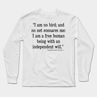 Jane Eyre, Free Human Being Quote Long Sleeve T-Shirt